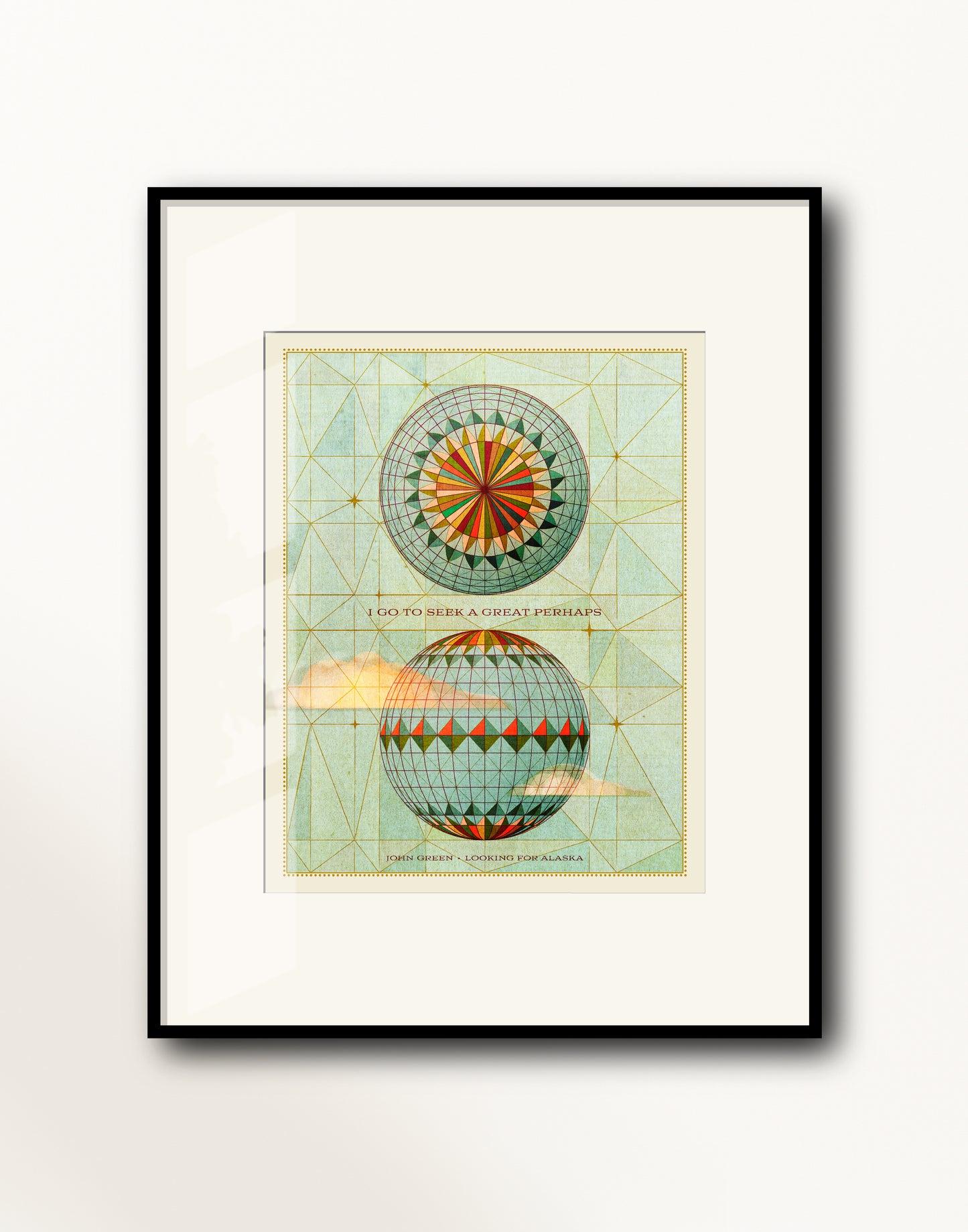 I Go To Seek A Great Perhaps / John Green Literary Art Print
