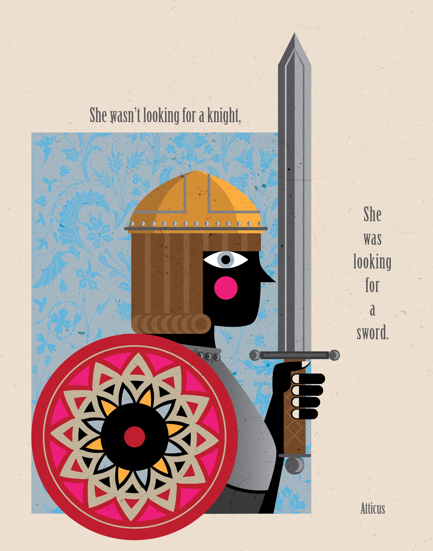She Wasn't Looking for a Knight - Atticus Art Print
