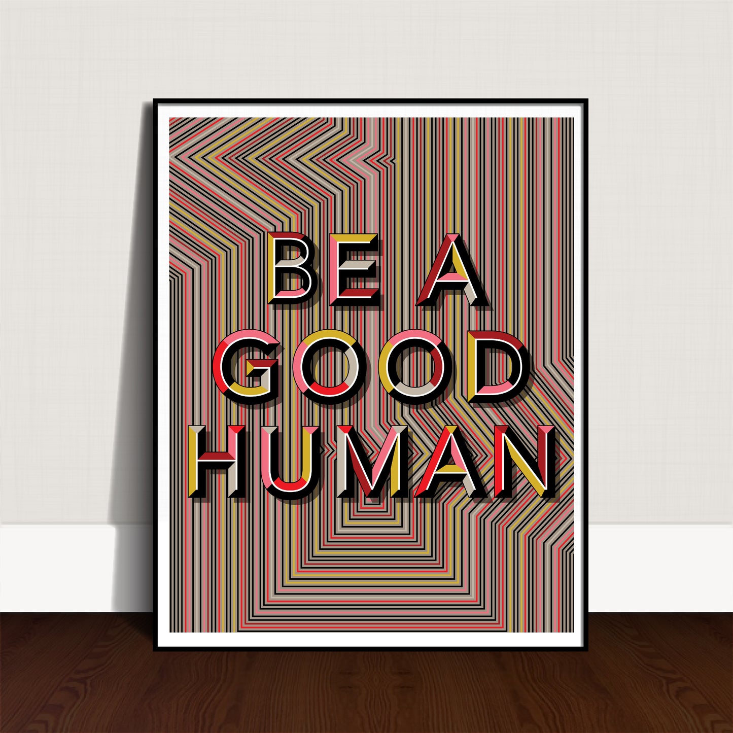 Be A Good Human