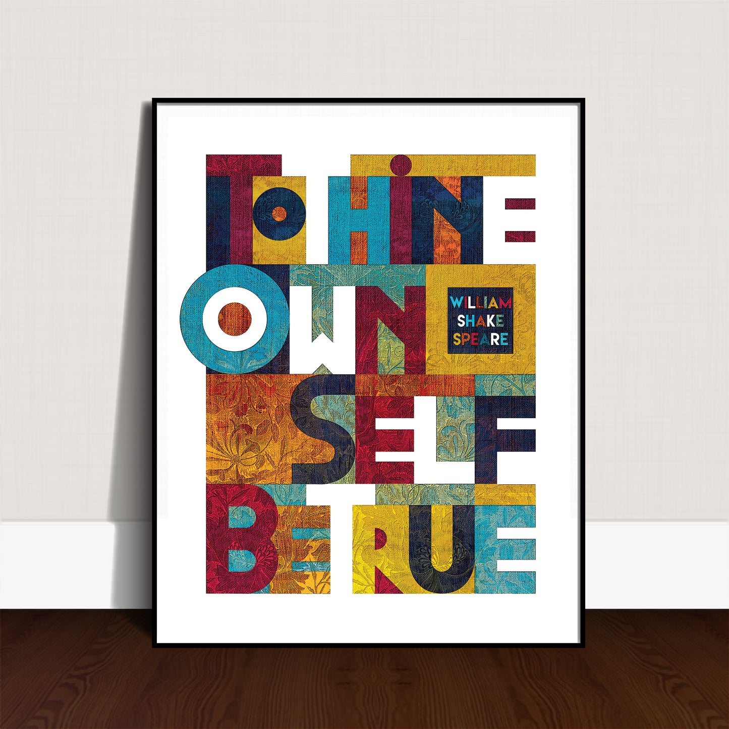 To Thine Own Self Be True - William Shakespeare