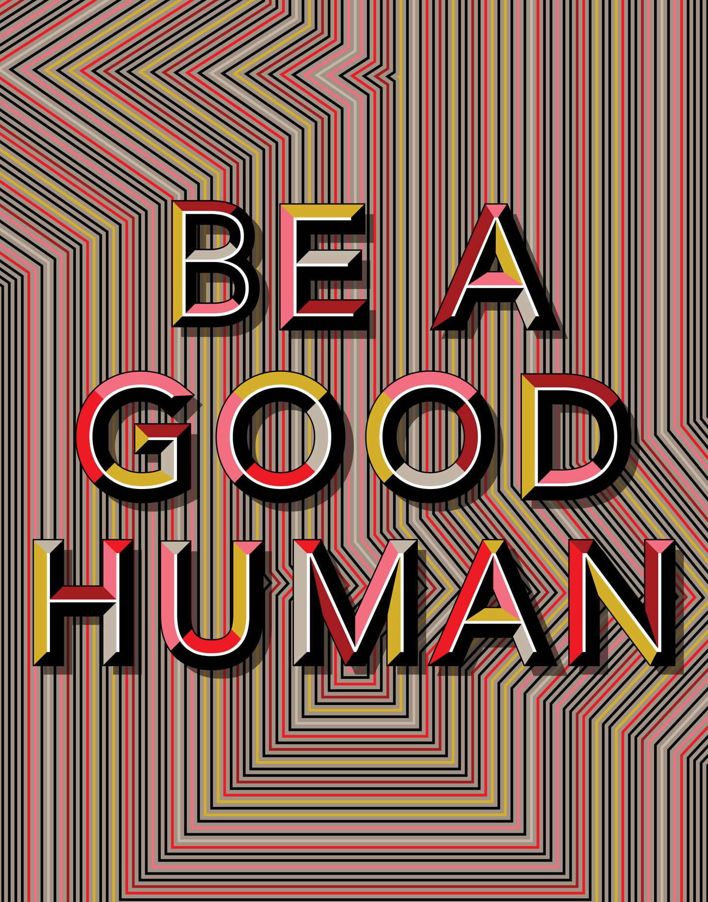 Be A Good Human