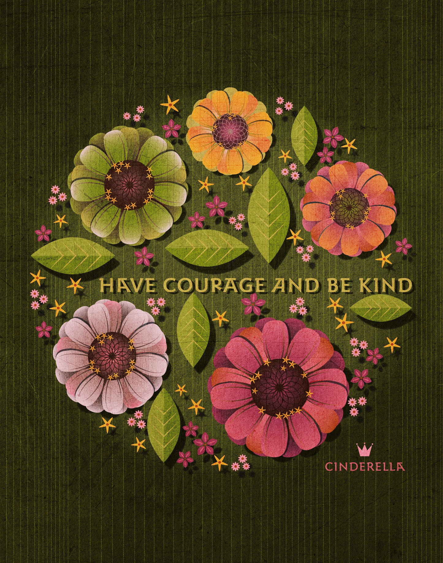 Have Courage And Be Kind - Cinderella Literary Quote